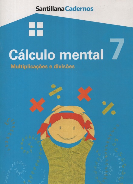 Cálculo Mental 7 - Multiplicações e Divisões