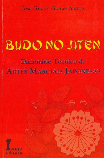 Dicionário Técnico De Artes Marciais Japonesas, Budo No Jite