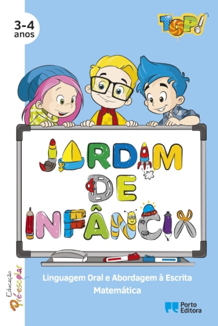 TOP! no jardim de infância - Linguagem Oral e Abordagem à Escrita / Matemática - 3-4 Anos