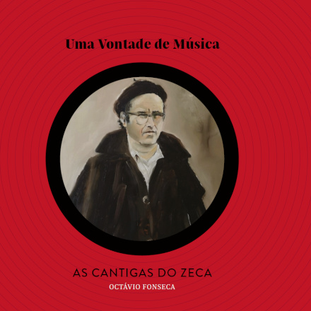 Uma Vontade de Música – As Cantigas do Zeca