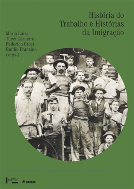 História Do Trabalho E Histórias Da Imigração