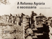 A Reforma Agrária É Necessária