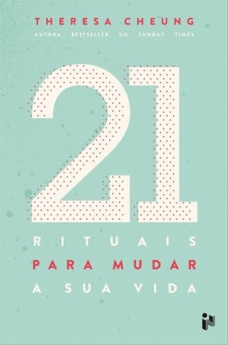 21 Rituais Para Mudar A Sua  Vida