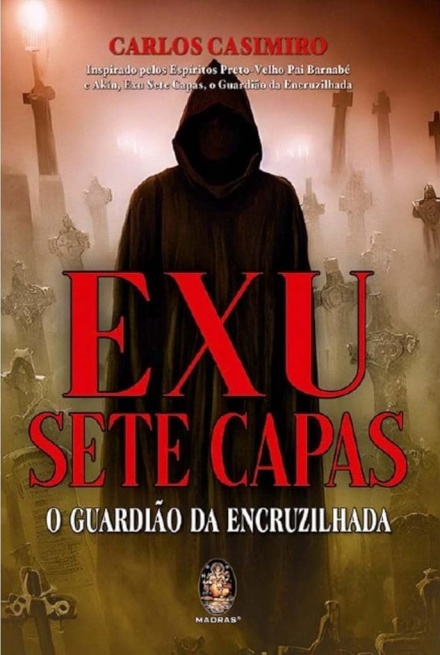 Exu Sete Capas: O Guardião Da Encruzilhada