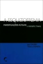 A Esquizofrenia