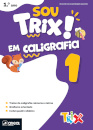 Sou Trix em caligrafia 1 - 1.º Ano