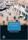 Jerusalém Colonial: Judeus Portugueses No Brasil Holandês