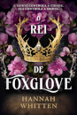 O Rei de Foxglove