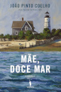 Mãe, Doce Mar