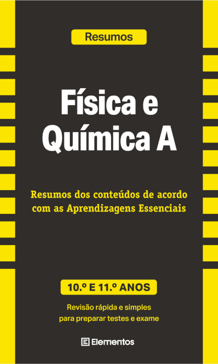 Resumos - Física e Química A - 10.º e 11.º anos