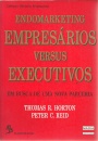 Endomarketing - Empresários Versus Executivos