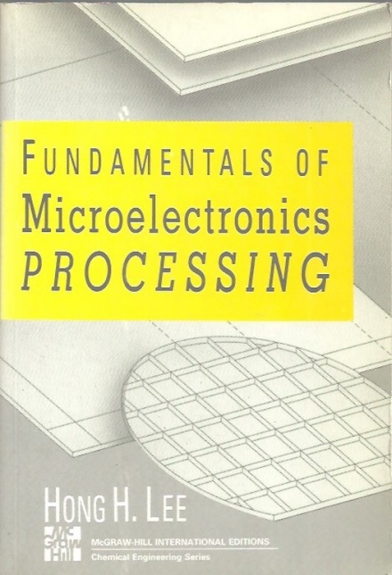 Fundamentals of Microelectronics Processing