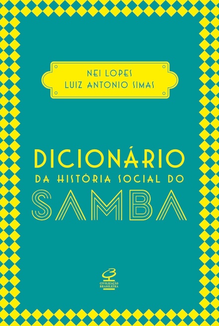 Dicionário Da História Social Do Samba