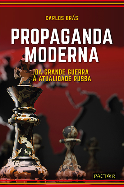 Propaganda Moderna-Da Grande Guerra à Atualidade Russa