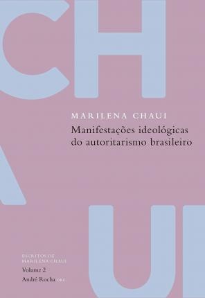 Manifestações Ideológicas Do Autoritarismo Brasilei Chaui 2