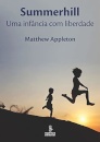 Summerhill: Uma Infância Com Liberdade