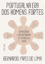 Portugal na Era dos Homens Fortes - Democracia e Autoritarismo em Tempos de Covid