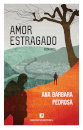 Amor Estragado