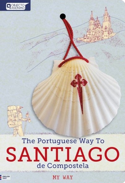 The Portuguese Way To Santiago de Compostela