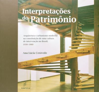 Interpretações Do Patrimônio: Arquit E Urbanis Moder 1930-60