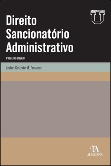 Direito Sancionatório Administrativo - Primeiro Ensaio