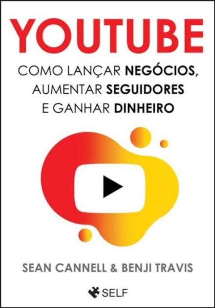 Youtube - Como Lançar Negócios, Aumentar Seguidores e Ganhar Dinheiro