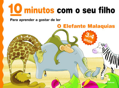 10 Minutos... O Elefante Malaquias