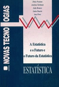 A Estatística e o Futuro e o Futuro da Estatística