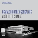 Oswaldo Corrêa Gonçalves: arquiteto cidadão