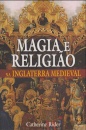 Magia E Religião Na Inglaterra Medieval