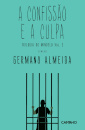 A Confissão e a Culpa - Triologia do Mindelo 3. Vol