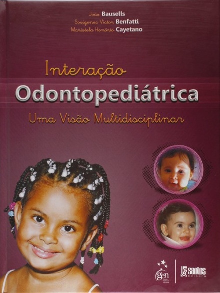 Interação Odontopediátrica Uma Visão Multidisciplinar