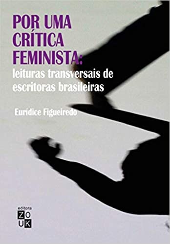 Por Uma Crítica Feminista: Leituras Transversais Escritoras