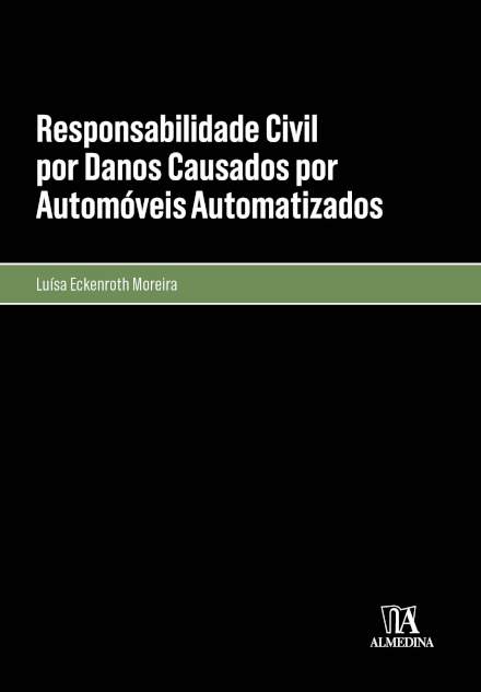 Responsabilidade Civil Por Danos Causados Por Automóveis Automatizados