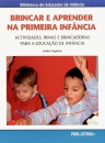 Brincar E Aprender Na Primeira Infa