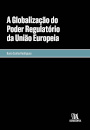 A Globalização Do Poder Regulatório Da União Europeia