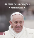 As Mais Belas Orações II - Papa Francisco