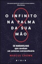 O Infinito na Palma da Sua Mão: 50 Maravilhas que Revelam um Universo Extraordinário