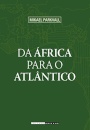 Da África Para O Atlântico