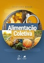 Alimentação Coletiva Técnica Dietética Segurança Alimentar