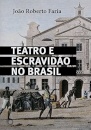 Teatro E Escravidão No Brasil