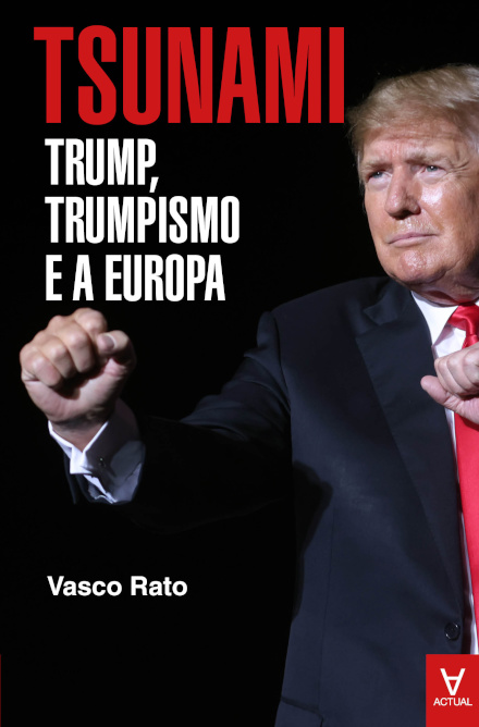 Tsunami: Trump, Trumpismo E A Europa