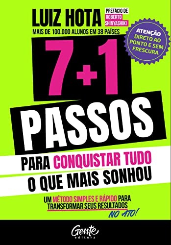 7+1 Passos Para Conquistar Tudo O Que Mais Sonhou