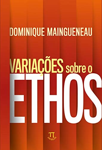 Variações Sobre O Ethos