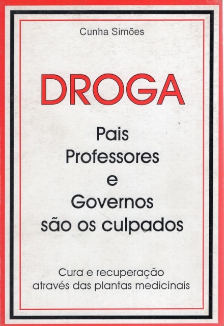 Droga – Pais, professores e governo são os culpados