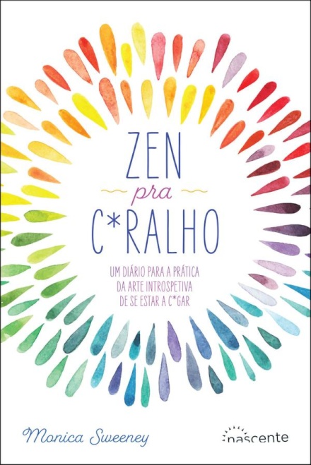 Zen pra C*ralho