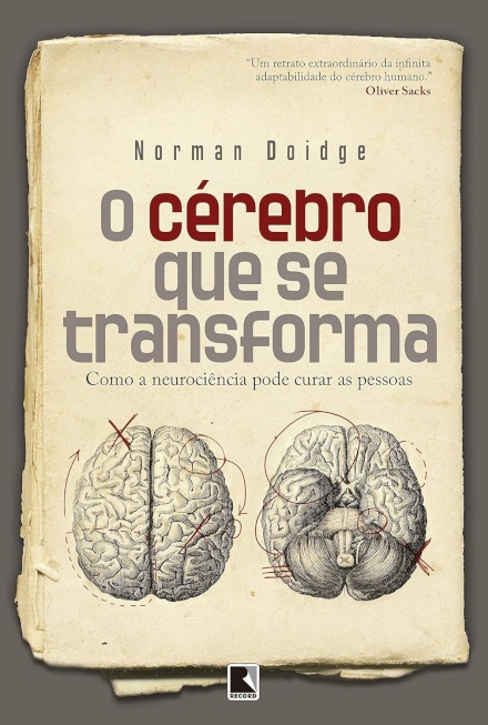 O Cérebro Que Se Transforma: Como A Neurociência Pode Curar