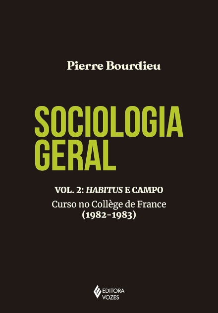 Sociologia Geral 2: Habitus E Campo Curso Coll France 1982-3