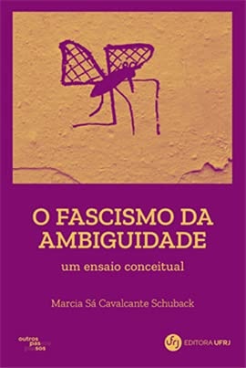 O Fascismo Da Ambiguidade