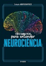 100 Minutos Para Entender A Neurociência